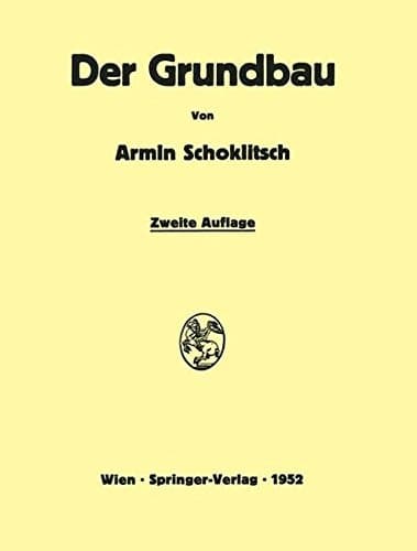 Der Grundbau: Handbuch für Studium und Praxis (German Edition)