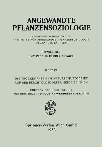 Die Trockenrasen im Naturschutzgebiet auf der Perchtoldsdorfer Heide bei Wien Eine soziologische Studie