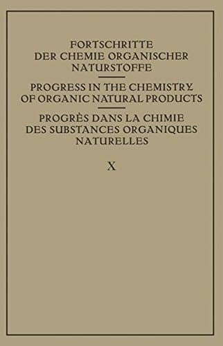 Fortschritte der Chemie Organischer Naturstoffe / Progress in the Chemistry of Organic Natural Products / Progres dans La Chimie des Substances Organiques Naturelles