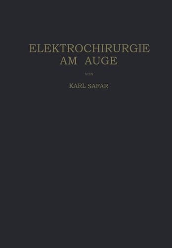 Elektrochirurgie am Auge (German Edition)