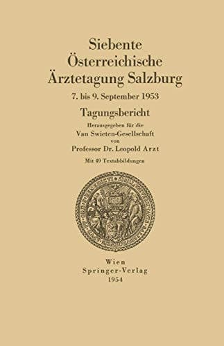 Siebente Österreichische Ärztetagung Salzburg 7. bis 9. September 1953