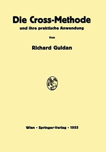 Die Cross-Methode und ihre praktische Anwendung (German Edition)
