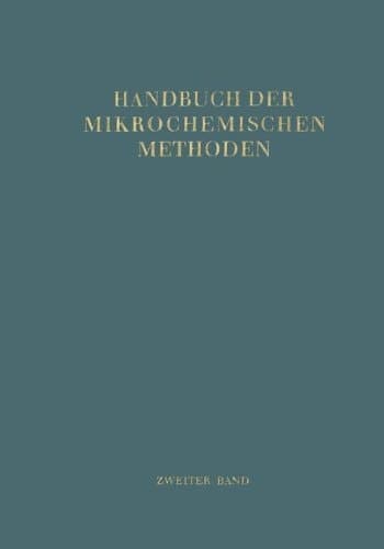 Handbuch der Mikrochemischen Methoden Band II Verwendung der Radioaktivität in der Mikrochemie