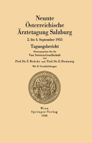 Neunte Österreichische Ärztetagung Salzburg 2. bis 4. September 1955