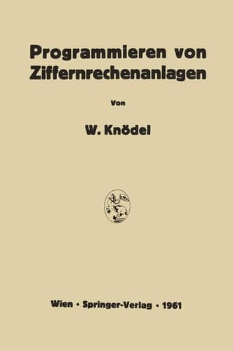 Programmieren von Ziffernrechenanlagen (German Edition)