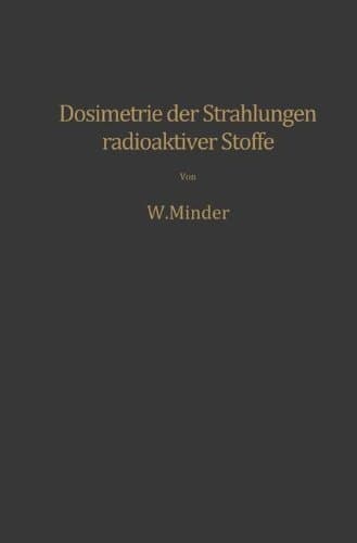 Dosimetrie der Strahlungen radioaktiver Stoffe