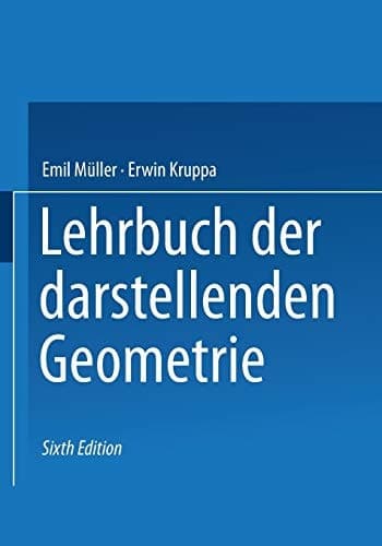 Lehrbuch der darstellenden Geometrie (German Edition)