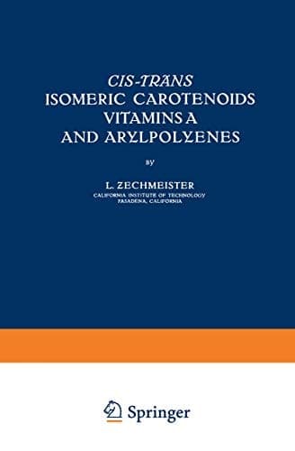 Cis-trãns Isomeric Carotenoids Vitamins A and Arylpolyenes