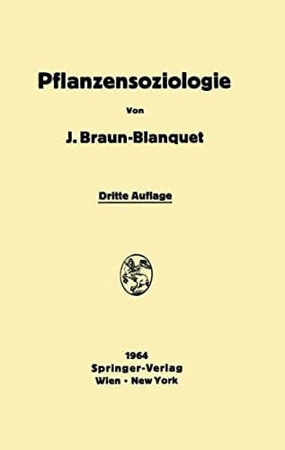 Pflanzensoziologie: Grundzüge der Vegetationskunde (German Edition)