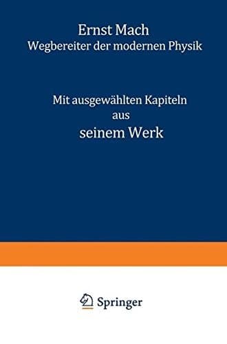 Ernst Mach Wegbereiter der Modernen Physik