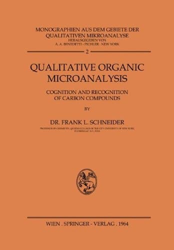 Qualitative Organic Microanalysis Cognition and Recognition of Carbon Compounds
