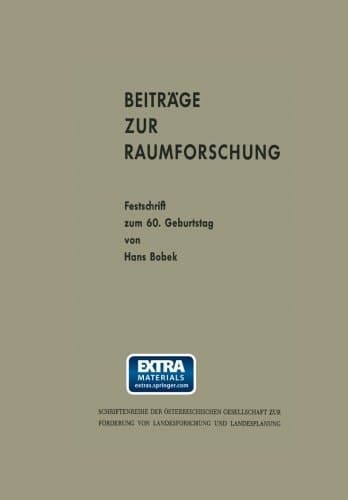 Beiträge zur Raumforschung Festschrift zum 60. Geburtstag von Hans Bobek