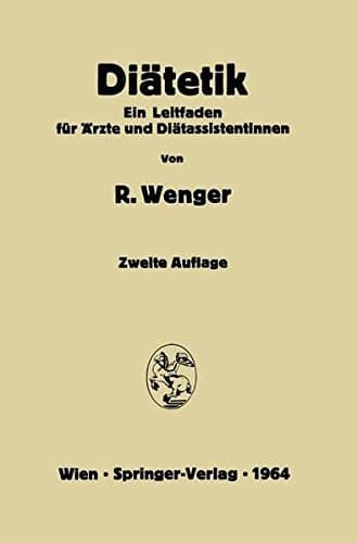 Diätetik: Ein Leitfaden für Ärzte und Diätassistentinnen (German Edition)