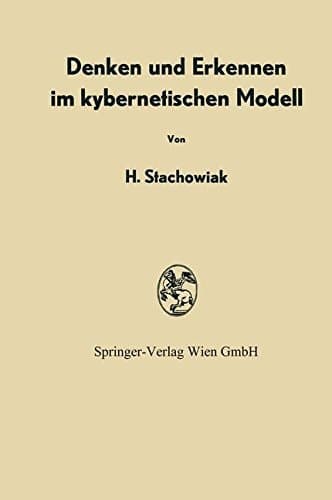 Denken Und Erkennen Im Kybernetischen Modell (German Edition)
