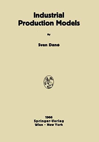 Industrial Production Models A Theoretical Study