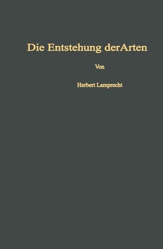 Die Entstehung der Arten und höheren Kategorien: Experimenteller Nachweis des Ablaufs der Evolution (German Edition)