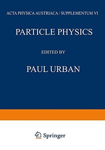 Particle Physics: Proceedings of the VIII. Internationale Universitätswochen für Kernphysik 1969 der Karl-Franzens-Universität Graz, at Schladming ... February - 8th March 1969 (Few-Body Systems)