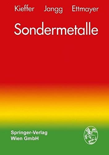 Sondermetalle Metallurgie/Herstellung/Anwendung