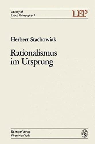Rationalismus im Ursprung: Die Genesis des axiomatischen Denkens (LEP Library of Exact Philosophy) (German Edition)