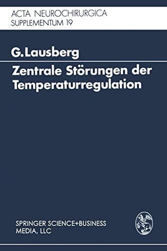 Zentrale Störungen der Temperaturregulation Eine klinisch-experimentelle Studie