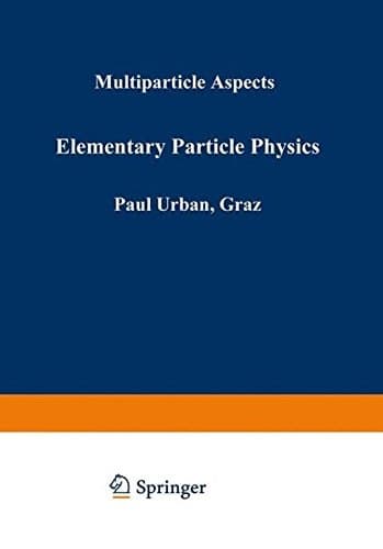 Elementary Particle Physics Multiparticle Aspects