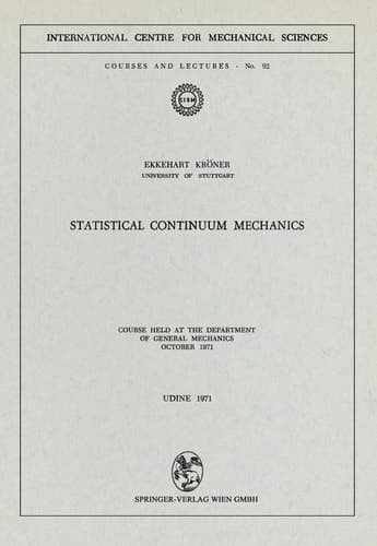 Statistical Continuum Mechanics Course held at the Department of General Mechanics, October 1971