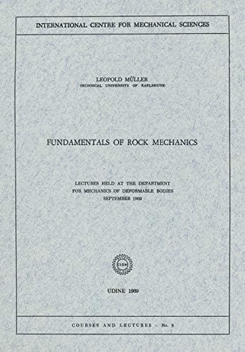 Fundamentals of Rock Mechanics Lectures Held at the Department for Mechanics of Deformable Bodies September 1969