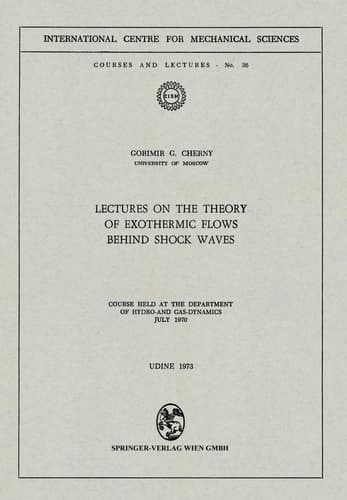 Lectures on the Theory of Exothermic Flows behind Shock Waves Course held at the Department of Hydro-and Gas-Dynamics, July 1970