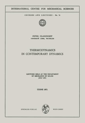 Thermodynamics in Contemporary Dynamics Lectures Held at the Department of Mechanics of Solids July 1971