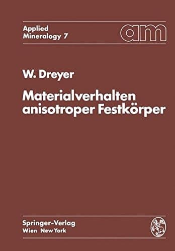 Materialverhalten anisotroper Festkörper Thermische und elektrische Eigenschaften Ein Beitrag zur Angewandten Mineralogie