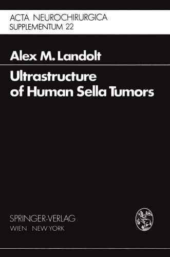Ultrastructure of Human Sella Tumors Correlations of Clinical Findings and Morphology