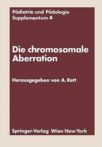 Die chromosomale Aberration Klinische, psychologische, genetische und biochemische Probleme des Down-Syndroms