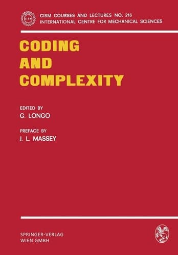 Coding and Complexity (CISM International Centre for Mechanical Sciences, 216)