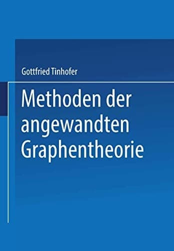Methoden der angewandten Graphentheorie (German Edition)