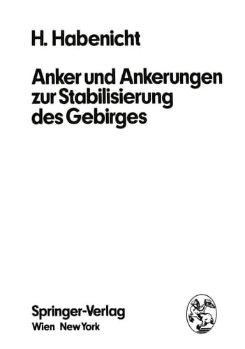 Anker und Ankerungen zur Stabilisierung des Gebirges (German Edition)
