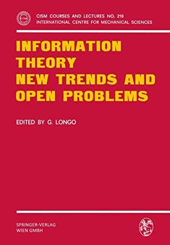 Information Theory New Trends and Open Problems (CISM International Centre for Mechanical Sciences, 219)