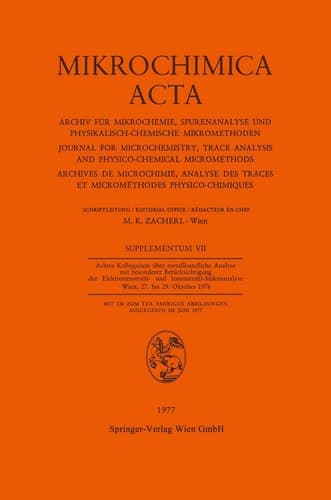 Achtes Kolloquium über Metallkundliche Analyse mit Besonderer Berücksichtigung der Elektronenstrahl- und Ionenstrahl-Mikroanalyse Wien, 27. bis 29. Oktober 1976