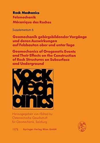 Geomechanik gebirgsbildender Vorgänge und deren Auswirkungen auf Felsbauten ober und unter Tage / Geomechanics of Orogenetic Events and Their Effects on the Construction of Rock Structures on Subsurface and Underground Vorträge des Hans-Cloos-Kolloquiums (25. Geomechanik-Kolloquium) der Österreichischen Gesellschaft für Geomechanik / Contributions to the Hans-Cloos-Colloquium (25th Geomechanical Colloquium) of the Austrian Society for Geomechanics