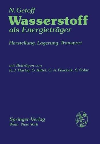 Wasserstoff als Energieträger Herstellung, Lagerung, Transport
