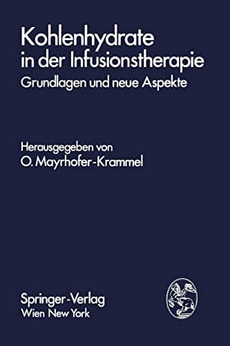 Kohlenhydrate in der Infusionstherapie Grundlagen und neue Aspekte