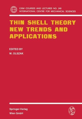 Thin Shell Theory New Trends and Applications
