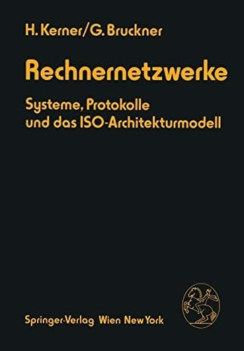 Rechnernetzwerke Systeme, Protokolle und das ISO-Architekturmodell