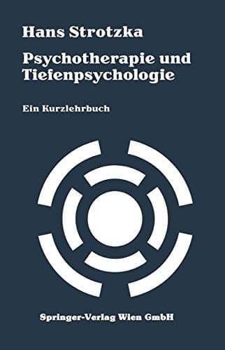 Psychotherapie und Tiefenpsychologie ein Kurzlehrbuch