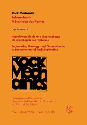 Ingenieurgeologie und Geomechanik als Grundlagen des Felsbaues / Engineering Geology and Geomechanics as Fundamentals of Rock Engineering: Vorträge ... des roches. Supplementa, 12) (German Edition)