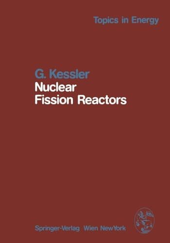 Nuclear Fission Reactors: Potential Role and Risks of Converters and Breeders (Topics in Energy)