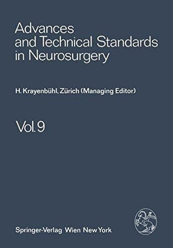 Advances and Technical Standards in Neurosurgery Volume 9