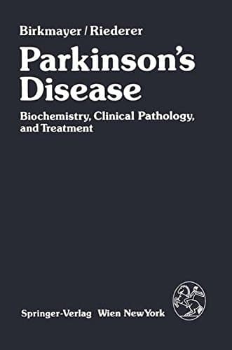 Parkinson’s Disease Biochemistry, Clinical Pathology, and Treatment