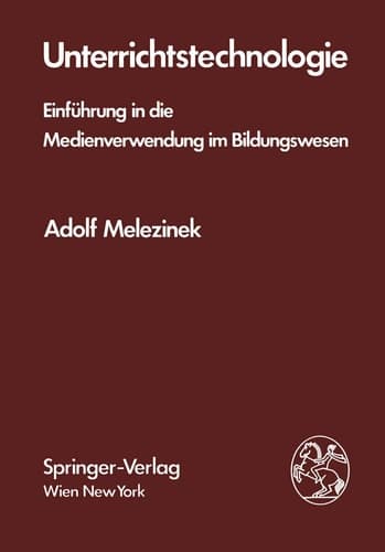 Unterrichtstechnologie Einführung in die Medienverwendung im Bildungswesen