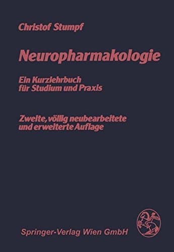 Neuropharmakologie Ein Kurzlehrbuch für Studium und Praxis