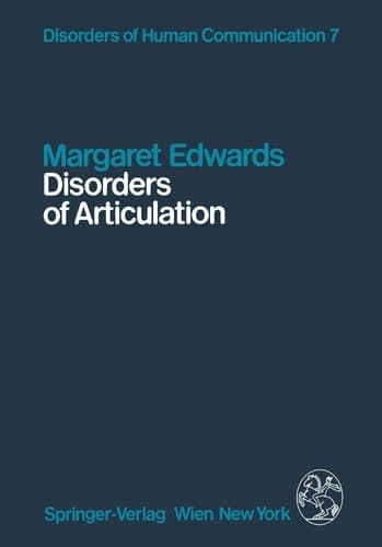 Disorders of Articulation: Aspects of Dysarthria and Verbal Dyspraxia (Disorders of Human Communication)